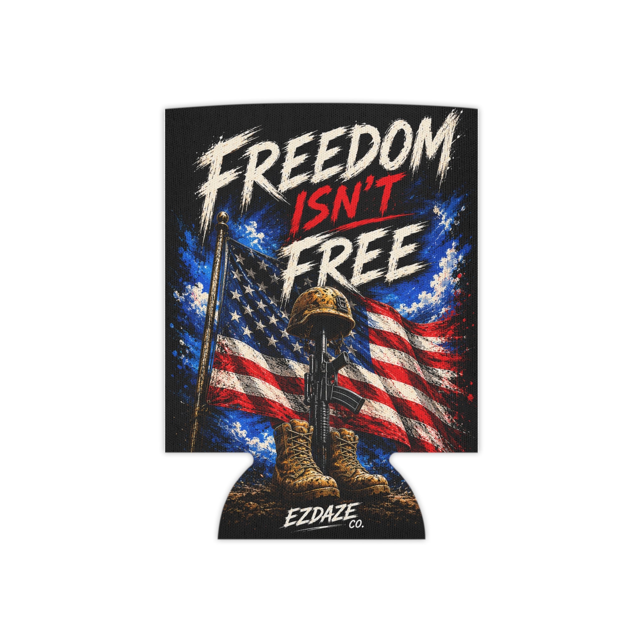 EZDAZE FREEDOM ISNT FREE CAN COOLER